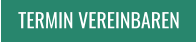 TERMIN VEREINBAREN