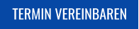 TERMIN VEREINBAREN